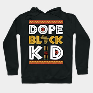 Dope Black Kid Black History Melanin Hoodie